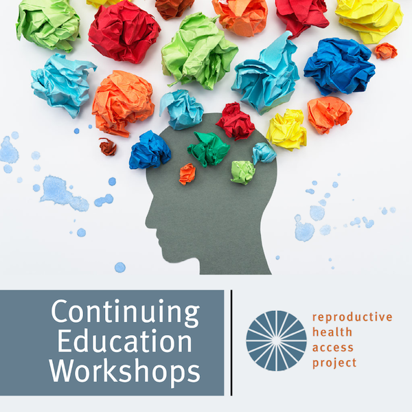 Reproductive Access Reproductive Health Access Project | Learn More About RHAP’s CE ...